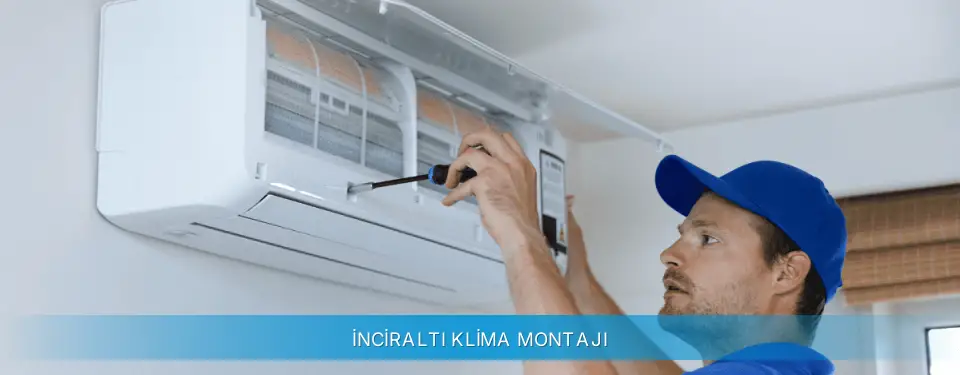 İnciraltı İlçemi Profilo Klima Montajı