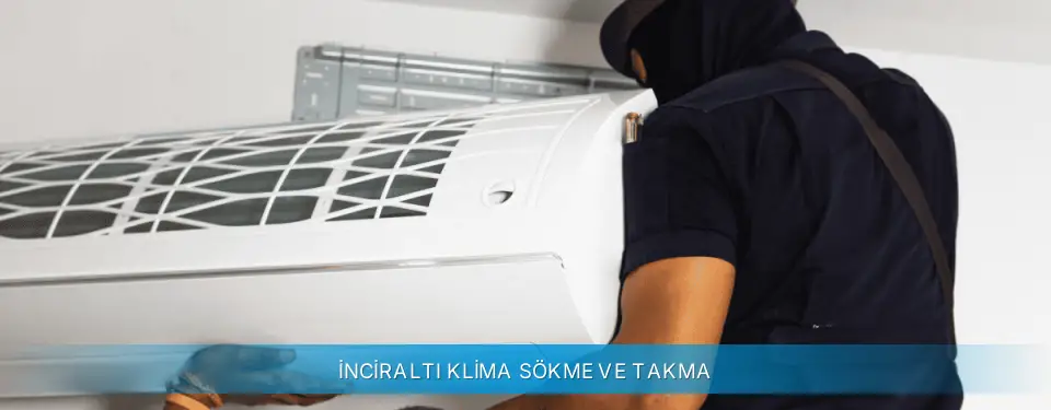 İnciraltı İlçemi Profilo Klima Sökme ve Takma